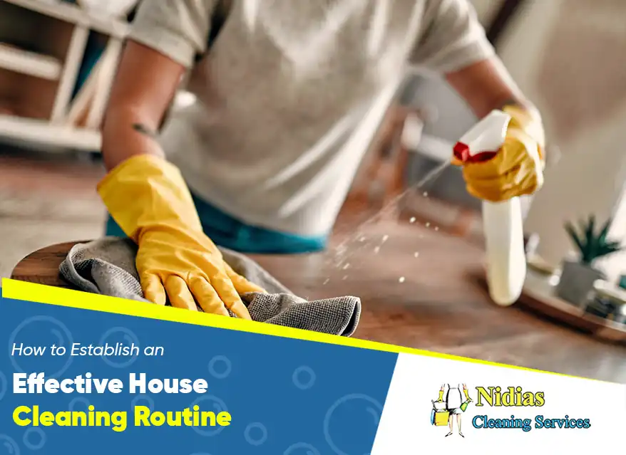 How to Establish an Effective House Cleaning Routine