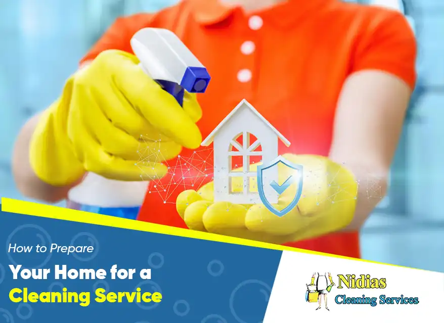 Tips on how to prepare your home for a cleaning service.