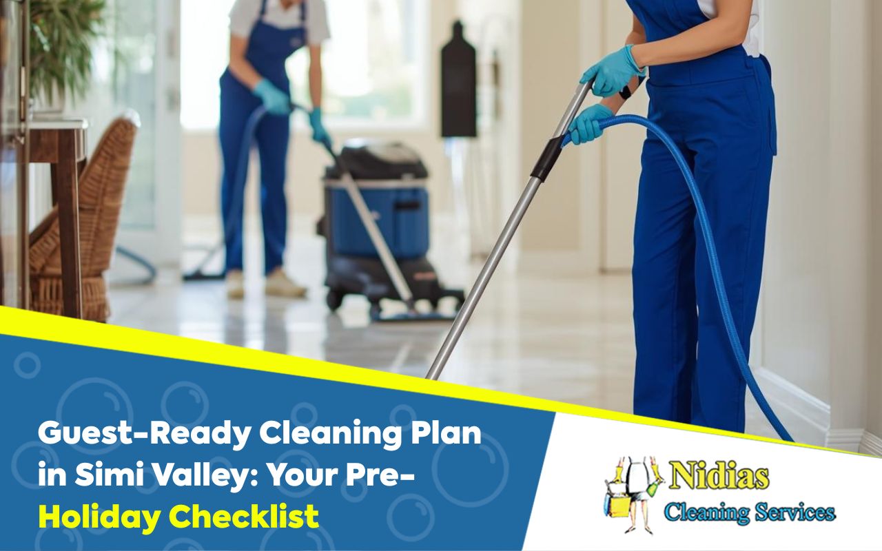 A pre-holiday cleaning checklist for a guest-ready home in Simi Valley, featuring decluttering and deep cleaning tasks.